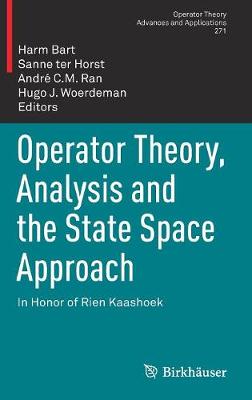 Operator Theory, Analysis and the State Space Approach: In Honor of Rien Kaashoek