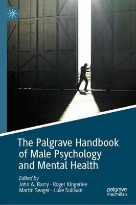 Palgrave Handbook of Male Psychology and Mental Health 2019 ed.