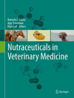 Nutraceuticals in Veterinary Medicine 2019 ed.