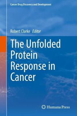 Unfolded Protein Response in Cancer 2019 ed.
