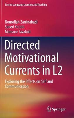 Directed Motivational Currents in L2: Exploring the Effects on Self and Communication