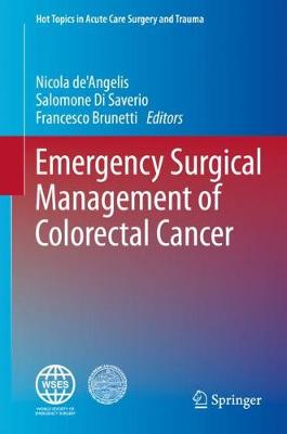 Emergency Surgical Management of Colorectal Cancer 2019 ed.