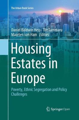 Housing Estates in Europe: Poverty, Ethnic Segregation and Policy Challenges Softcover reprint of the original 1st ed. 2018