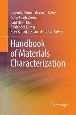 Handbook of Materials Characterization Softcover Reprint of the Original 1st 2018 ed.