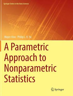 Parametric Approach to Nonparametric Statistics Softcover Reprint of the Original 1st 2018 ed.