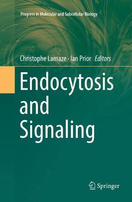 Endocytosis and Signaling Softcover Reprint of the Original 1st 2018 ed.