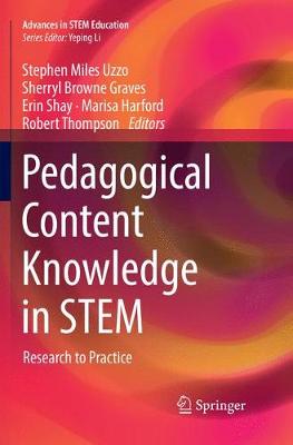Pedagogical Content Knowledge in STEM: Research to Practice Softcover Reprint of the Original 1st 2018 ed.