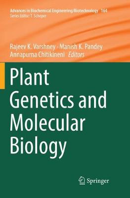 Plant Genetics and Molecular Biology Softcover reprint of the original 1st ed. 2018