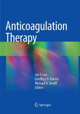 Anticoagulation Therapy Softcover Reprint of the Original 1st 2018 ed.