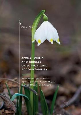 Sexual Crime and Circles of Support and Accountability Softcover reprint of the original 1st ed. 2018