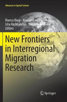 New Frontiers in Interregional Migration Research Softcover Reprint of the Original 1st 2018 ed.