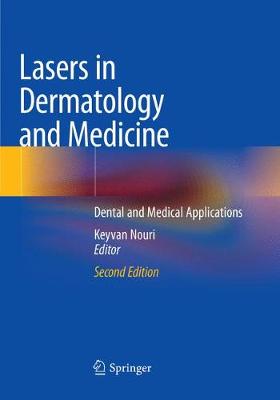 Lasers in Dermatology and Medicine: Dental and Medical Applications Second Edition 2018