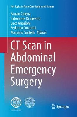 CT Scan in Abdominal Emergency Surgery Softcover Reprint of the Original 1st 2018 ed.