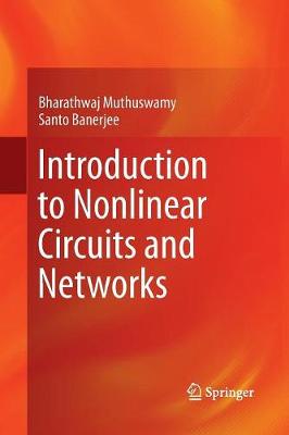 Introduction to Nonlinear Circuits and Networks Softcover Reprint of the Original 1st 2019 ed.