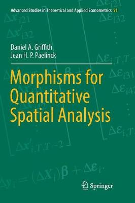 Morphisms for Quantitative Spatial Analysis Softcover Reprint of the Original 1st 2018 ed.