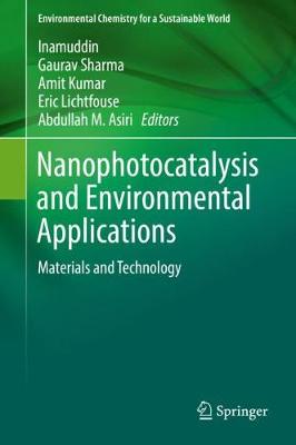 Nanophotocatalysis and Environmental Applications: Materials and Technology