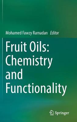 Fruit Oils: Chemistry and Functionality 2019 ed.