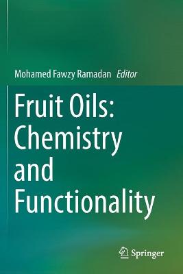 Fruit Oils: Chemistry and Functionality 2019 ed.