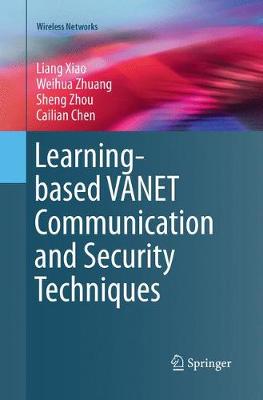 Learning-based VANET Communication and Security Techniques Softcover Reprint of the Original 1st 2019 ed.