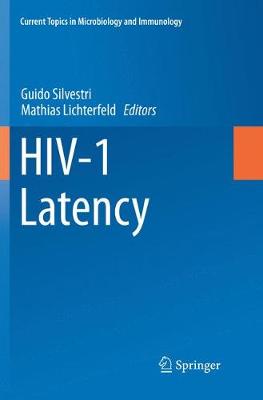 HIV-1 Latency Softcover Reprint of the Original 1st 2018 ed.