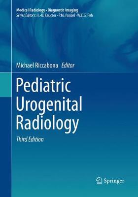 Pediatric Urogenital Radiology Third Edition 2018