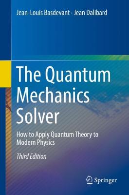 Quantum Mechanics Solver: How to Apply Quantum Theory to Modern Physics
