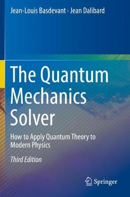 Quantum Mechanics Solver: How to Apply Quantum Theory to Modern Physics 3rd ed. 2019