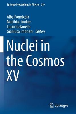 Nuclei in the Cosmos XV 2019 ed.