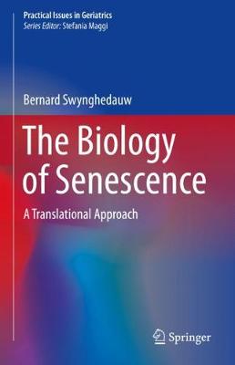 Biology of Senescence: A Translational Approach