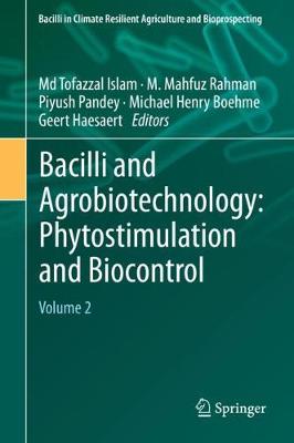 Bacilli and Agrobiotechnology: Phytostimulation and Biocontrol: Volume 2 2019 ed.