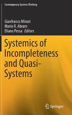 Systemics of Incompleteness and Quasi-Systems 2019 ed.