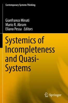 Systemics of Incompleteness and Quasi-Systems 2019 ed.