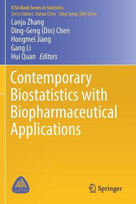Contemporary Biostatistics with Biopharmaceutical Applications 2019 ed.