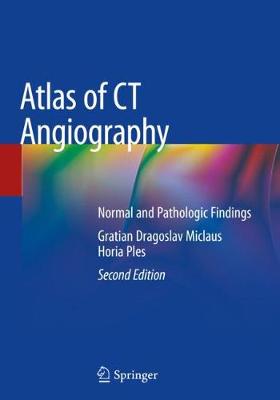 Atlas of CT Angiography: Normal and Pathologic Findings Second Edition 2019