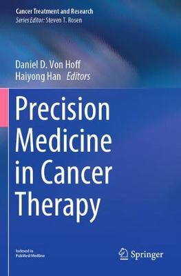 Precision Medicine in Cancer Therapy 2019 ed.