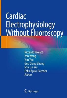 Cardiac Electrophysiology Without Fluoroscopy 2019 ed.