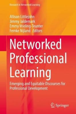 Networked Professional Learning: Emerging and Equitable Discourses for Professional Development