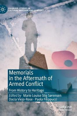 Memorials in the Aftermath of Armed Conflict: From History to Heritage