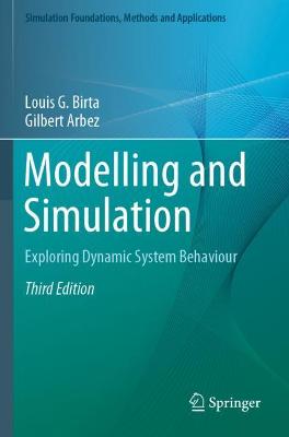 Modelling and Simulation: Exploring Dynamic System Behaviour Third Edition 2019