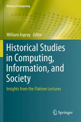 Historical Studies in Computing, Information, and Society: Insights from the Flatiron Lectures 2019 ed.