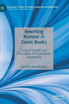 Rewriting Humour in Comic Books: Cultural Transfer and Translation of Aristophanic Adaptations