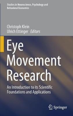 Eye Movement Research: An Introduction to its Scientific Foundations and Applications