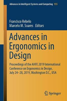 Advances in Ergonomics in Design: Proceedings of the AHFE 2019 International Conference on Ergonomics in Design, July 24-28, 2019, Washington D.C., USA