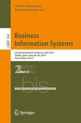 Business Information Systems: 22nd International Conference, BIS 2019, Seville, Spain, June 26-28, 2019, Proceedings, Part II