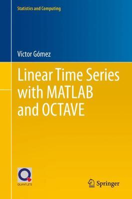 Linear Time Series with MATLAB and OCTAVE 2019 ed.