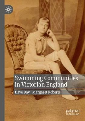Swimming Communities in Victorian England 2019 ed.