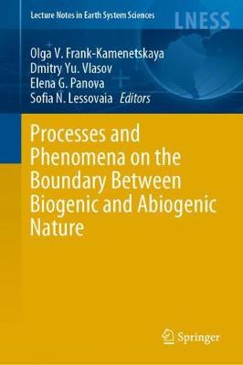 Processes and Phenomena on the Boundary Between Biogenic and Abiogenic Nature 2020 ed.