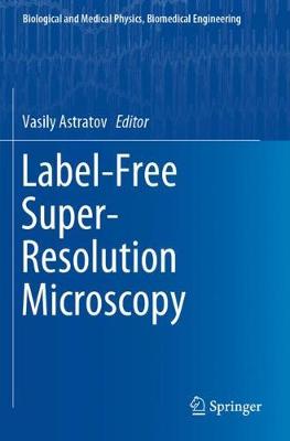 Label-Free Super-Resolution Microscopy 2019 ed.
