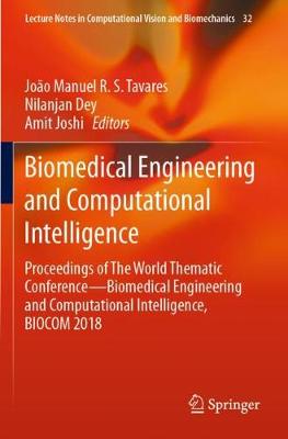 Biomedical Engineering and Computational Intelligence: Proceedings of The World Thematic ConferenceBiomedical Engineering and  Computational Intelligence, BIOCOM 2018 2020 ed.