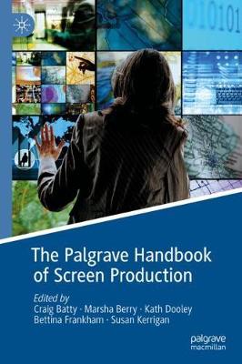 Palgrave Handbook of Screen Production